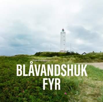 Blåvandshuk fyr Danmarks vestligste bygning Blåvandshuk Fyr er nok den mest iøjnefaldende bygning