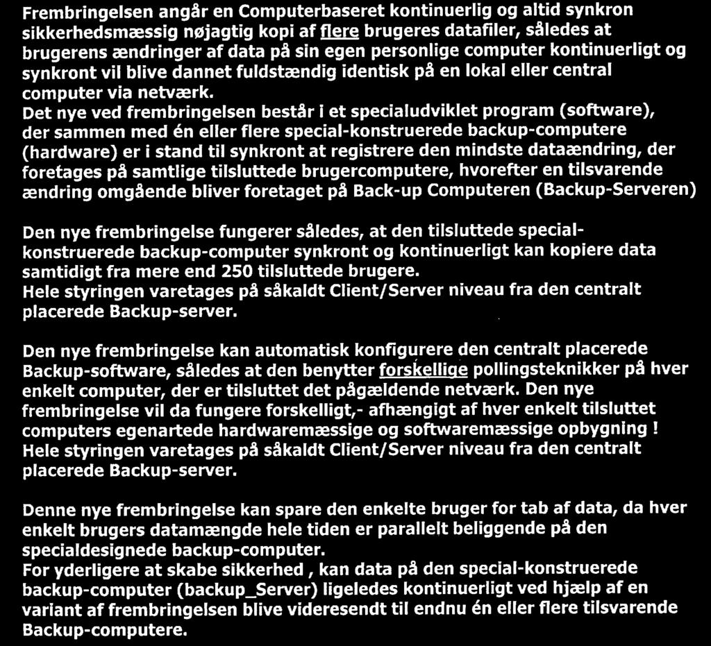 2001-06-08 Dansk Brugsmodeltidende (19) DANMARK (10) (12) BRUGSMODELSKRIFT DK 2001 00085 U3 Patent- og Varemærkestyrelsen (51) Int.Cl.