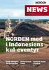 NEWS. NORDEN med i Indonesiens kul-eventyr. Gode udsigter for jernmalm. Prinsessen i dok. Tørlast-team styrket