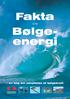 Fakta. Bølgeenergi. - en bog om udnyttelse af bølgekraft. Energy Centre Denmark Energicenter Danmark