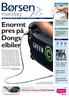Enormt pres på Dongs. mandag. Få fast lav minutpris til hele Norden. Flere forvaltere til velhavere PrivatInvestor side 4-5
