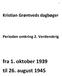 Kristian Grøntveds dagbøger. Perioden omkring 2. Verdenskrig. fra 1. oktober 1939 til 26. august 1945