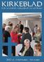 KIRKEBLAD. 2012 nr. 4 September - November FOR SOGNENE I KJELLERUP OG LEVRING. Bemærk nye telefonnumre på bagsiden
