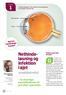 Nethindeløsning infektion i øjet. (endoftalmitis) to alvorlige komplikationer til grå stær operation. Nyt fra forskningsfronten