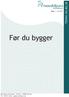 TEKNIK OG MILJØ. Dato: 1. maj 2012. Før du bygger. Norddjurs Kommune - Torvet 3-8500 Grenaa Tlf.: 89 59 10 00 - www.norddjurs.dk