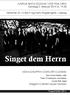 Singet dem Herrn. AARHUS BACH-SELSKAB i VOR FRUE KIRKE Søndag 2. februar 2014 kl. 19.30. Motetter af J.S.Bach og hans forgængere i Leipzig