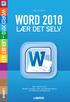 WORD 2010 LÆR DET SELV JES NYHUS WORD 2010 LÆR DET SELV. Nyt i Word 2010 Båndet, knappen Filer og værktøjslinjerne Formatering og tilpasning