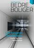 BEDRE BOLIGER. Lift fungerer som elevator. Koster fart men sparer penge NYHEDSBLAD FRA GI. Nr. 2 / 2014
