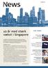 News. 10 år med stærk vækst i Singapore. Inde i bladet. forår 2007. Endnu et solidt årsresultat 2006 blev det 3. bedste resultat i NORDENs historie