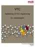 VTC. Vejledning til VTC-registrering. for medarbejder. Koncern HR, Fysisk Arbejdsmiljø 09.03.2015 Version 4