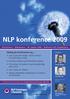 NLP konference 2009. NLP Foreningen. i Danmark. Oplev: Deltag på konferencen og