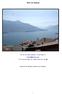 Turist ved Comosøen. Hvis du har nogle rejsetips, så send dem til: birgitdh@hotmail.com. så vil de blive føjet ind i guiden med stort tak