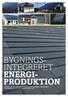 2. udgave 2012. Bygningsintegreret energiproduktion. Kortlægning af det danske marked for bygningsintegrerede VE-løsninger til el- og varmeproduktion