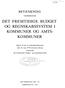 DET FREMTIDIGE BUDGET OG REGNSKABSSYSTEM I KOMMUNER OG AMTS- KOMMUNER