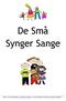 De Små Synger Sange. Side 1 Downloadet på www.sparet-er-tjent.dk Stor børnesektion med tips og gratis malebøger