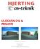 LEJEKATALOG & PRISLISTE