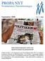 PROPA NYT. Prostatacancer Patientforeningen. September 2008. Nr. 3-2008. Oplysningskampagnen skabte stor opmærksomhed om prostatakræft