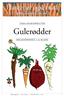 Gulerødder. Planter er også mad. Grøntsager, frugt og korn. MELLEMTRINNET: 4.-6. klasse