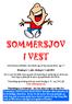 SOMMERSJOV I VEST. Mandag d. 1. juli fredag d. 5. juli 2013
