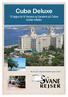 Cuba Deluxe 13 dages tur til Havana og Varadero på Cubas bedste hoteller