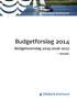 Budgetforslag 2014. Budgetoverslag 2015-2016-2017. - i detaljer