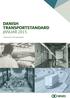 DANISH TRANSPORTSTANDARD PRODUKTSTANDARD JANUAR 2015. Videncenter for Svineproduktion