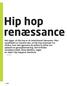 Hip hop renæssance. Af Rose Skelton