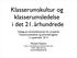 Klasserumskultur og klasserumsledelse i det 21. århundrede