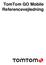 TomTom GO Mobile Referencevejledning