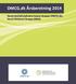 DMCG.dk Årsberetning 2014. Dansk Multidisciplinære Cancer Grupper (DMCG.dk) Dansk Melanom Gruppe (DMG)
