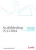Studiehåndbog 2013-2014. Administrationsøkonom Autoteknolog (DK/INT.) IT-Technology (DK/INT.) Markedsføringsøkonom (DK/INT.)