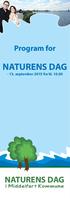 Program for NATURENS DAG. - 13. september 2015 fra kl. 10.00 NATURENS DAG. i Middelfart Kommune