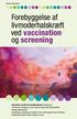 Forebyggelse af livmoderhalskræft ved vaccination og screening