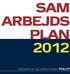 SAM ARBEJDS PLAN. Sydsjællands og Lolland-Falsters POLITI