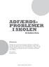 ADFÆRDS- PROBLEMER I SKOLEN