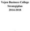 Vejen Business College Strategiplan 2014-2018