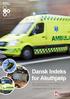 Dansk Indeks for Akuthjælp. AMK - vagtcentralernes værktøj for visitation til præhospitale ressourcer