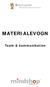 MATERIALEVOGN. Team & kommunikation