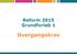 Reform 2015 Grundforløb 1. Overgangskrav