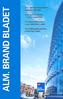 ALM. BRAND BLADET ALM. BRAND KONCERNEN ÅRSRAPPORT 2002 ALM. BRAND AKTIEN - I GOD UDVIKLING GENERALFORSAMLING I ALM. BRAND A/S 2003