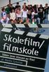 Skolefilm/filmskole. Sådan laver klassen en film!