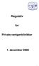 Regulativ. for. Private røntgenklinikker