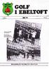 GOLF l EBELTOFT. -1985 nr. 4 MEDLEMSBLAD FOR EBELTOFT GOLF CLUB. 3.Arg. Vinteren hindrede spil på banen.