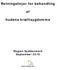Retningslinjer for behandling. hudens kræftsygdomme. Region Syddanmark September 2010