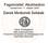 Fagområdet Akutmedicin Gardermoen 17. oktober 2008. Dansk Medicinsk Selskab