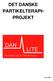 DET DANSKE PARTIKELTERAPI- PROJEKT DAN LITE. The Danish Light Ion Therapy Project