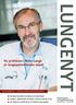 Lungenyt. Ny professor: Peter Lange er lungepatienternes mand. nr. 6 november 2011 Danmarks Lungeforenings medlemsblad