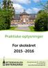 I denne folder kan I finde forskellige praktiske oplysninger, som er nyttige at vide for elever og forældre.