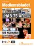 66. årgang Medlemsbladet HAB HAB HURRA!