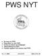 PWS NYT PWS. Ny bog om PWS Regnskab for året 2005 Kursus for lærere og pædagoger Taleudvikling hos børn Psykisk sygdom hos voksne med PWS
